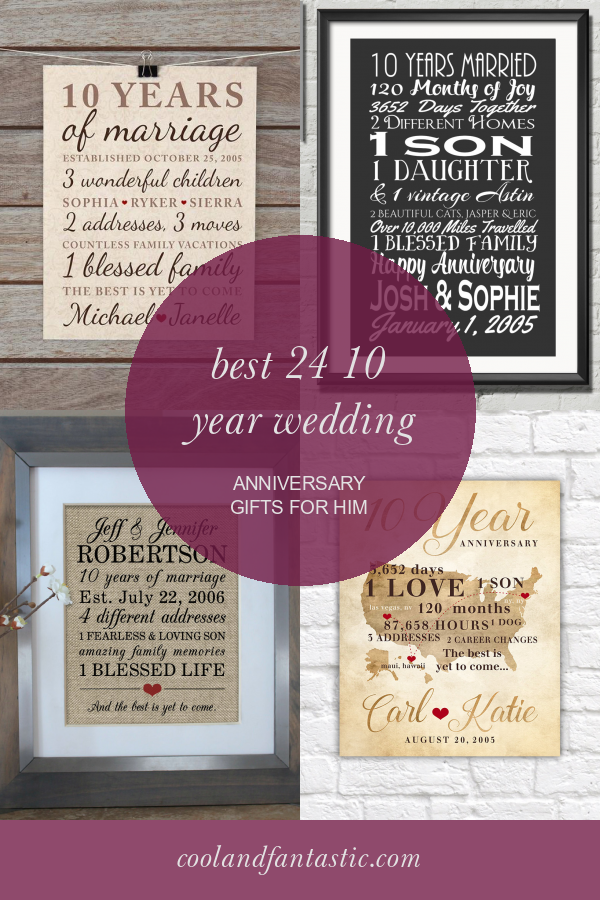 Best 24 10 Year Wedding Anniversary Gifts for Him - Home, Family, Style